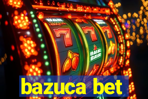 bazuca bet